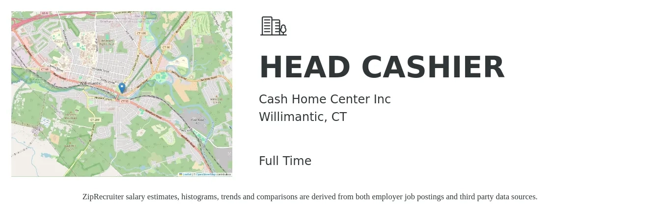 Cash Home Center Inc job posting for a HEAD CASHIER in Willimantic, CT with a salary of $13 to $17 Hourly with a map of Willimantic location.