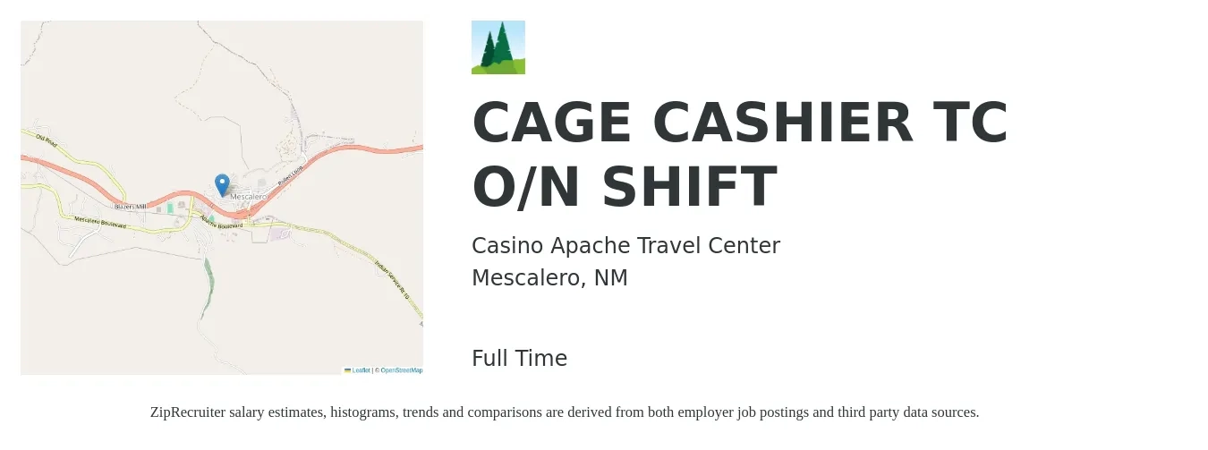 Casino Apache Travel Center job posting for a CAGE CASHIER TC O/N SHIFT in Mescalero, NM with a salary of $14 to $17 Hourly with a map of Mescalero location.