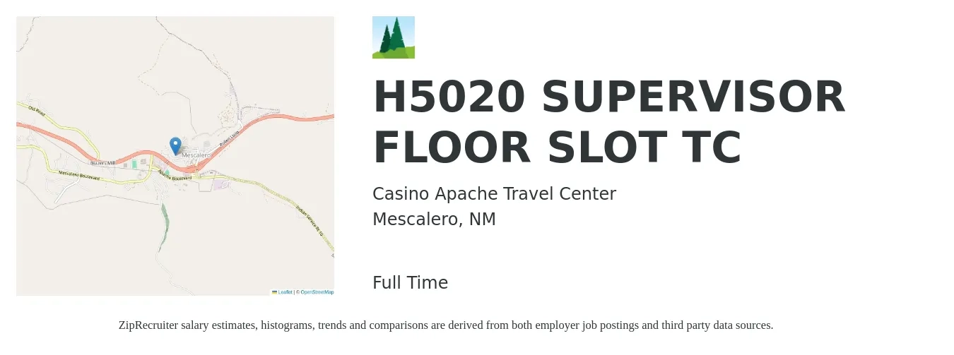 Casino Apache Travel Center job posting for a H5020 SUPERVISOR FLOOR SLOT TC in Mescalero, NM with a salary of $12 to $26 Hourly with a map of Mescalero location.