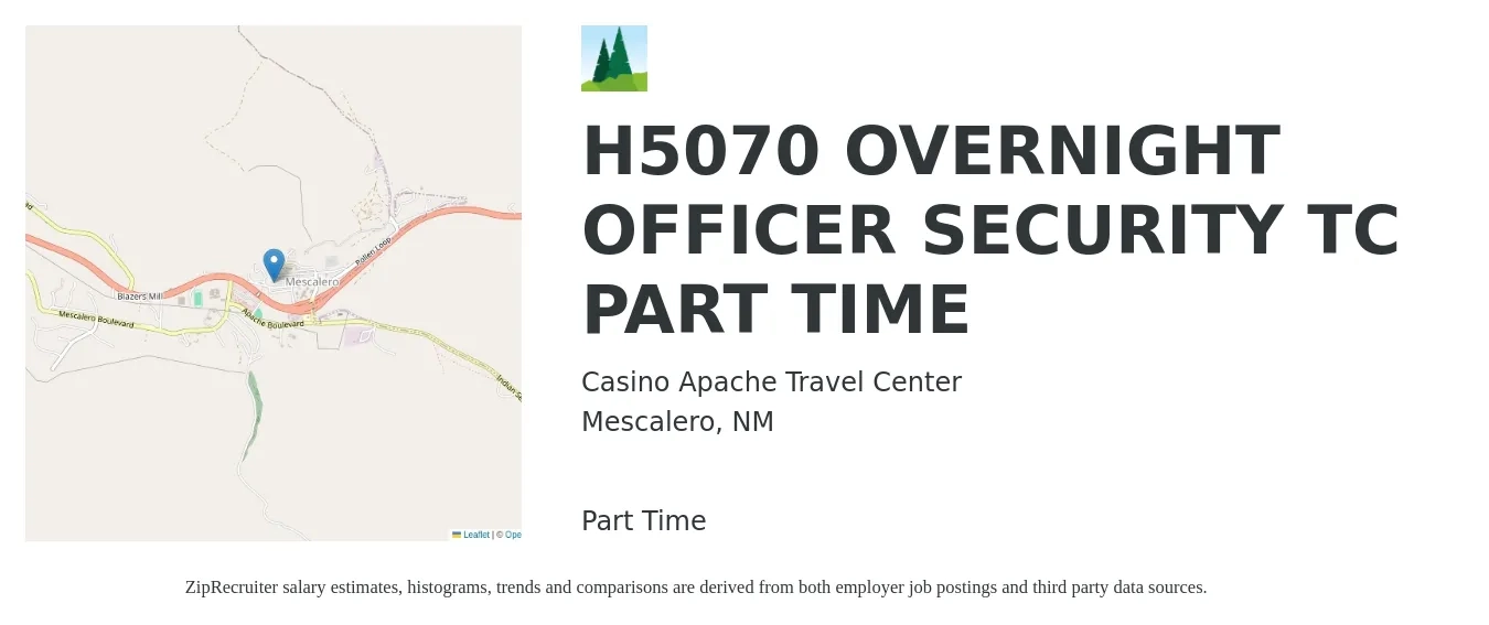 Casino Apache Travel Center job posting for a H5070 OVERNIGHT OFFICER SECURITY TC PART TIME in Mescalero, NM with a salary of $15 to $18 Hourly with a map of Mescalero location.