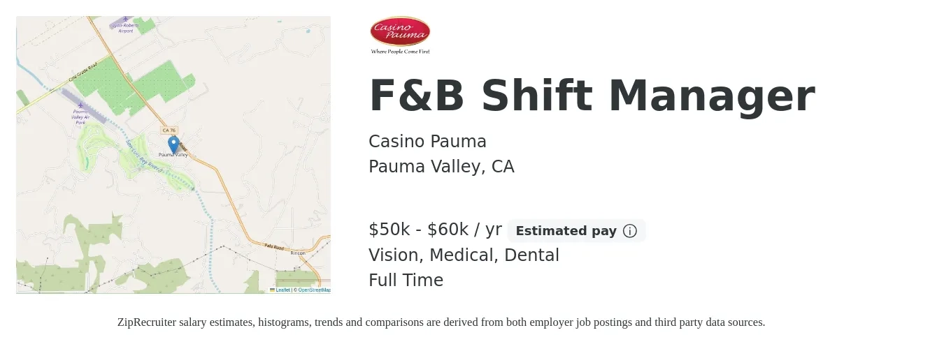 Casino Pauma job posting for a F&B Shift Manager in Pauma Valley, CA with a salary of $50,000 to $60,000 Yearly and benefits including dental, life_insurance, medical, pto, retirement, and vision with a map of Pauma Valley location.