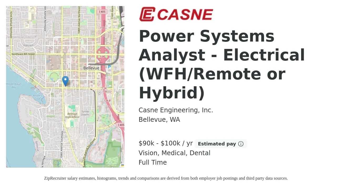 Casne Engineering, Inc. job posting for a Power Systems Analyst - Electrical (WFH/Remote or Hybrid) in Bellevue, WA with a salary of $80,000 to $95,000 Yearly and benefits including retirement, vision, dental, life_insurance, medical, and pto with a map of Bellevue location.