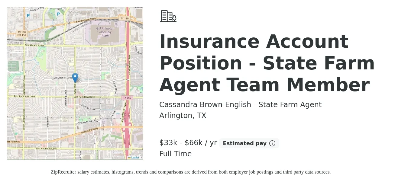 Cassandra Brown-English - State Farm Agent job posting for a Insurance Account Position - State Farm Agent Team Member in Arlington, TX with a salary of $500 to $1,000 Weekly with a map of Arlington location.