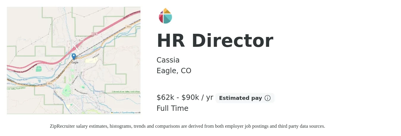 Cassia job posting for a HR Director in Eagle, CO with a salary of $62,000 to $90,000 Yearly with a map of Eagle location.