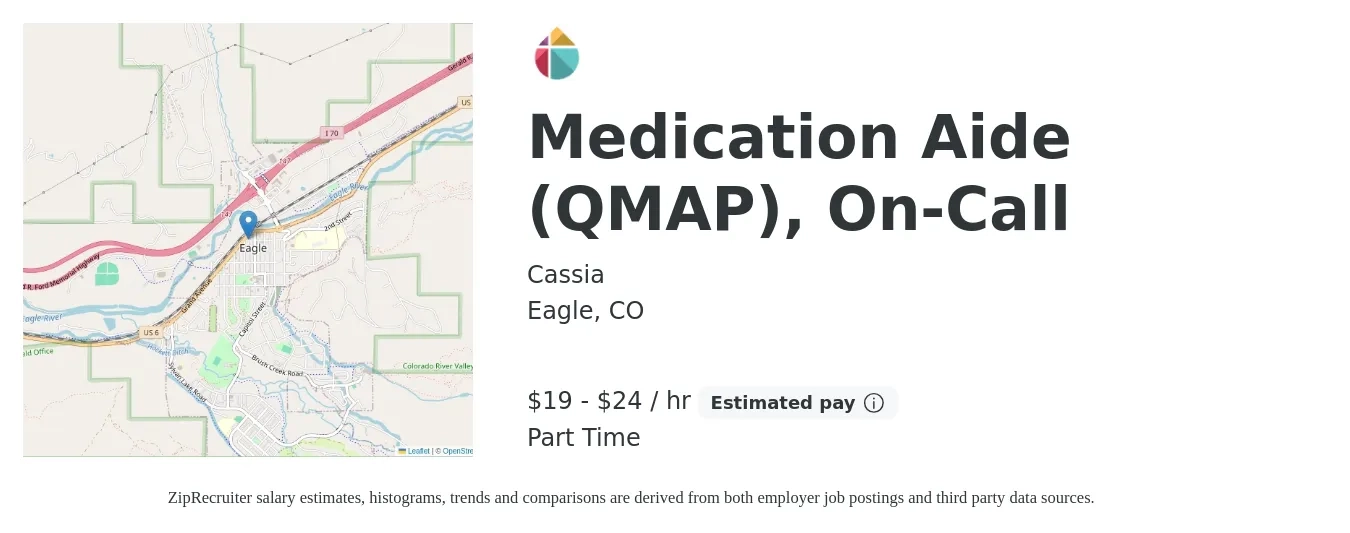 Cassia job posting for a Medication Aide (QMAP), On-Call in Eagle, CO with a salary of $20 to $25 Hourly with a map of Eagle location.