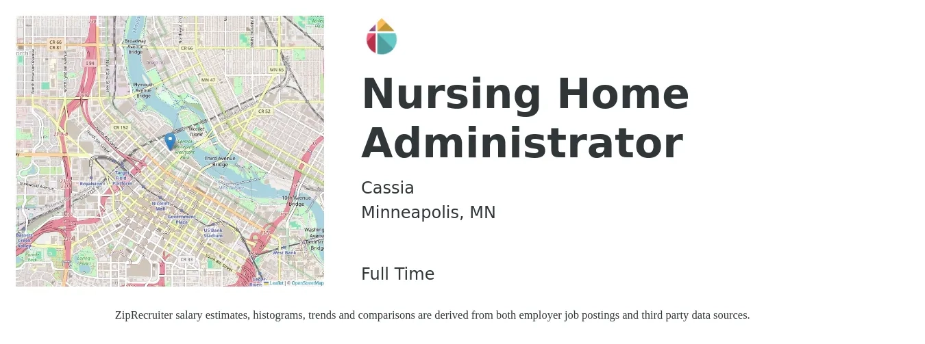 Cassia job posting for a Nursing Home Administrator in Minneapolis, MN with a salary of $107,500 to $141,600 Yearly with a map of Minneapolis location.