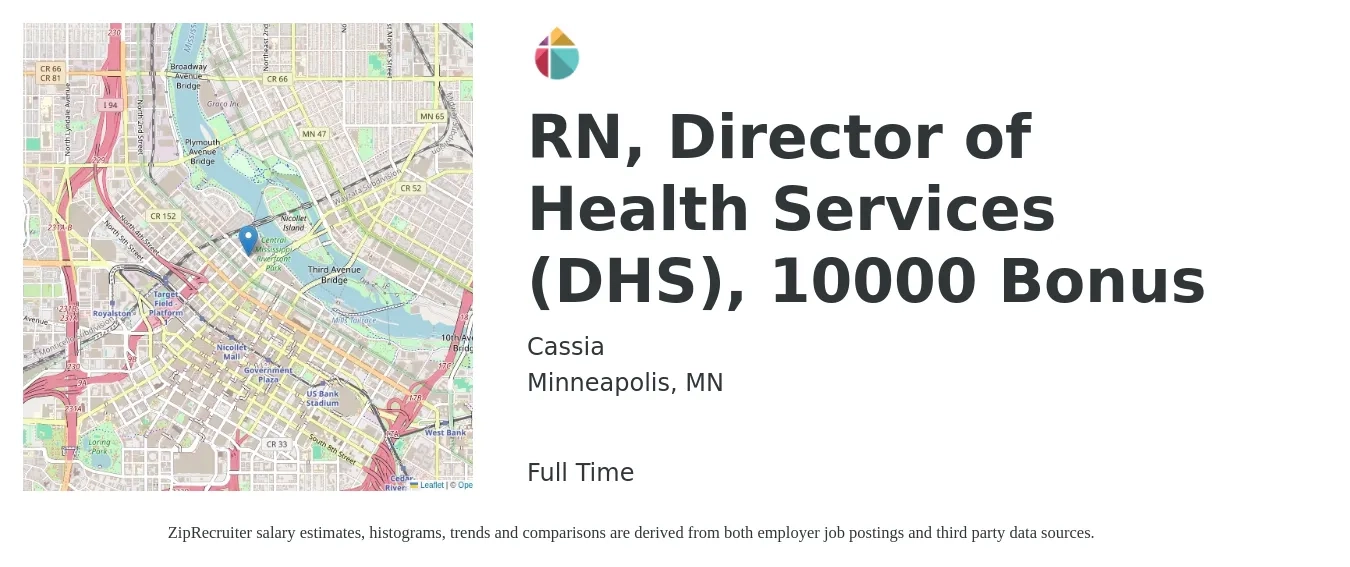 Cassia job posting for a RN, Director of Health Services (DHS), 10000 Bonus in Minneapolis, MN with a salary of $47 to $72 Hourly with a map of Minneapolis location.