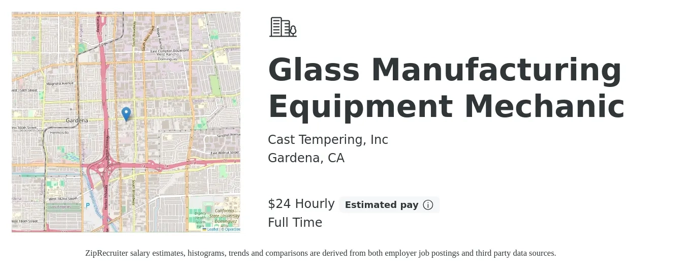 Cast Tempering, Inc job posting for a Glass Manufacturing Equipment Mechanic in Gardena, CA with a salary of $25 Hourly with a map of Gardena location.