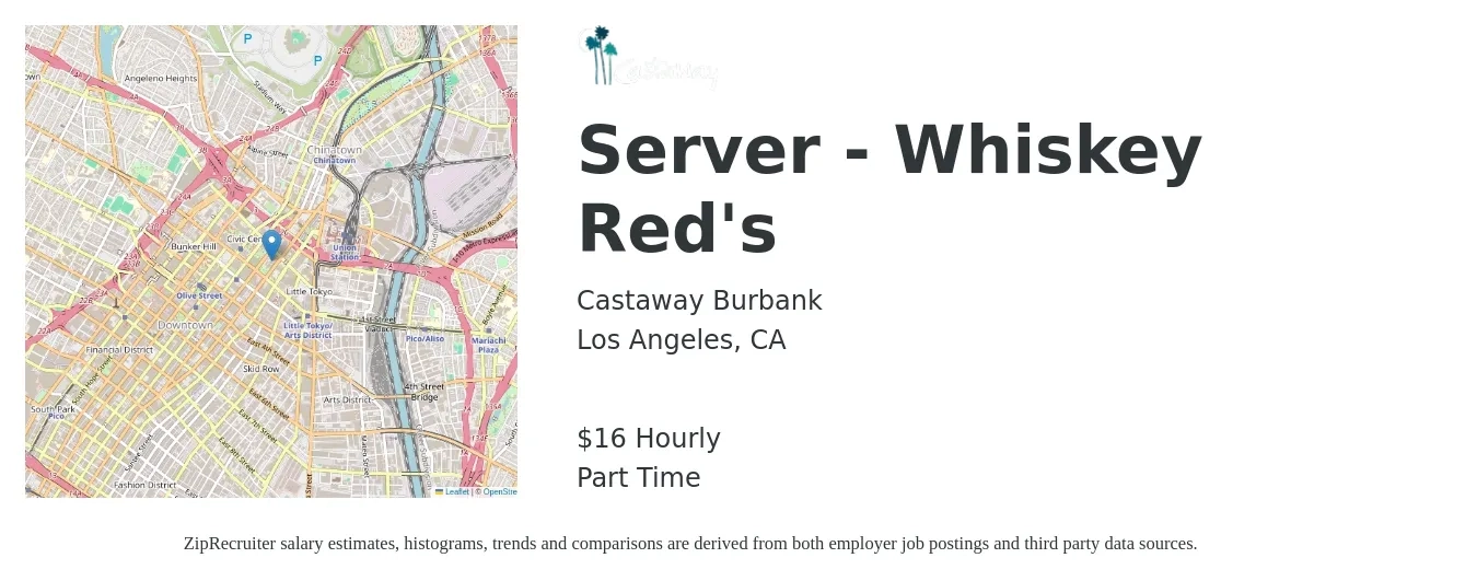 Castaway Burbank job posting for a Server - Whiskey Red's in Los Angeles, CA with a salary of $17 Hourly with a map of Los Angeles location.