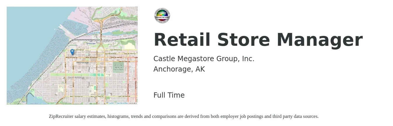 Castle Megastore Group, Inc. job posting for a Retail Store Manager in Anchorage, AK with a salary of $18 to $28 Hourly with a map of Anchorage location.