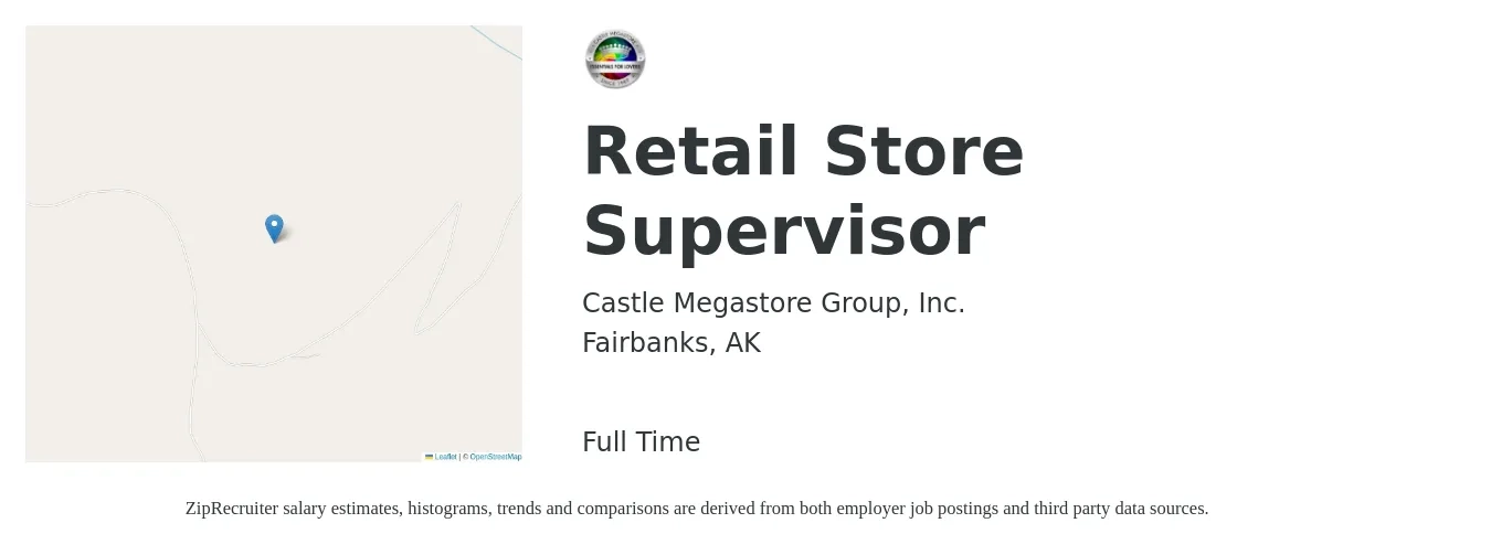 Castle Megastore Group, Inc. job posting for a Retail Store Supervisor in Fairbanks, AK with a salary of $18 to $28 Hourly with a map of Fairbanks location.