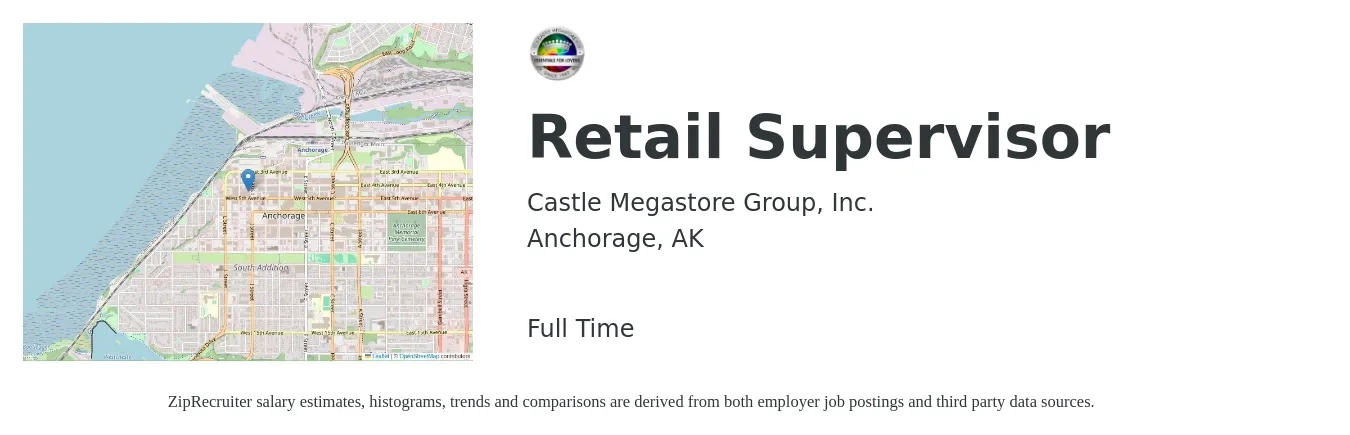 Castle Megastore Group, Inc. job posting for a Retail Supervisor in Anchorage, AK with a salary of $18 to $28 Hourly with a map of Anchorage location.