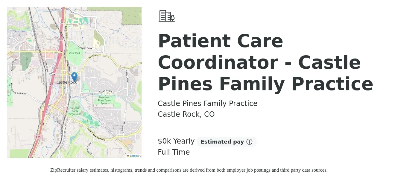 Castle Pines Family Practice job posting for a Patient Care Coordinator - Castle Pines Family Practice in Castle Rock, CO with a salary of $19 to $23 Yearly with a map of Castle Rock location.