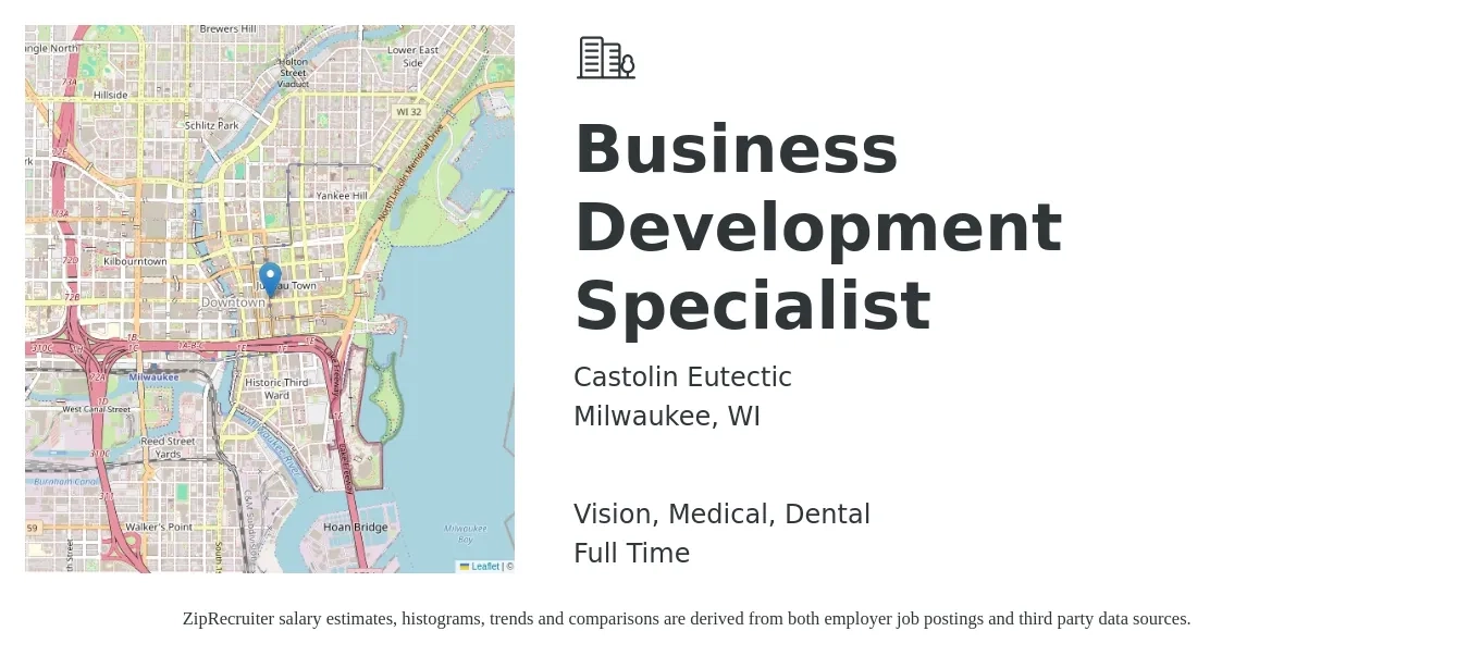 Castolin Eutectic job posting for a Business Development Specialist in Milwaukee, WI with a salary of $46,300 to $77,300 Yearly and benefits including retirement, vision, dental, life_insurance, and medical with a map of Milwaukee location.