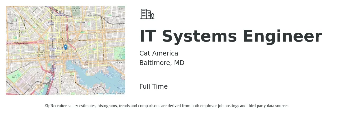 Cat America job posting for a IT Systems Engineer in Baltimore, MD with a salary of $71,000 to $99,900 Yearly with a map of Baltimore location.