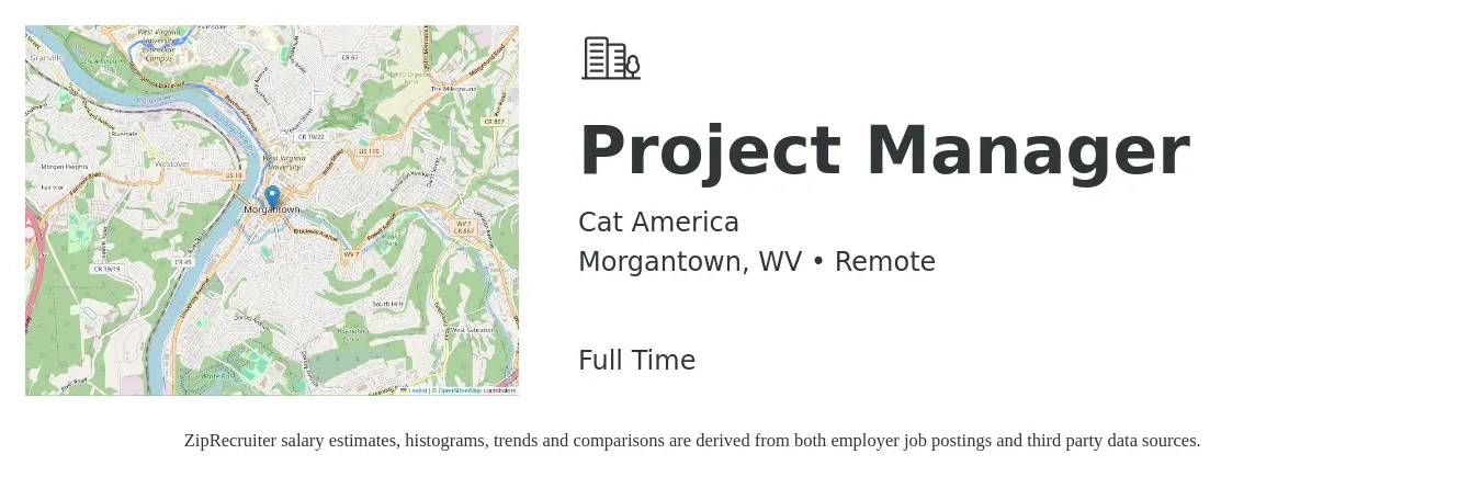 Cat America job posting for a Project Manager in Morgantown, WV with a salary of $80,800 to $126,600 Yearly with a map of Morgantown location.