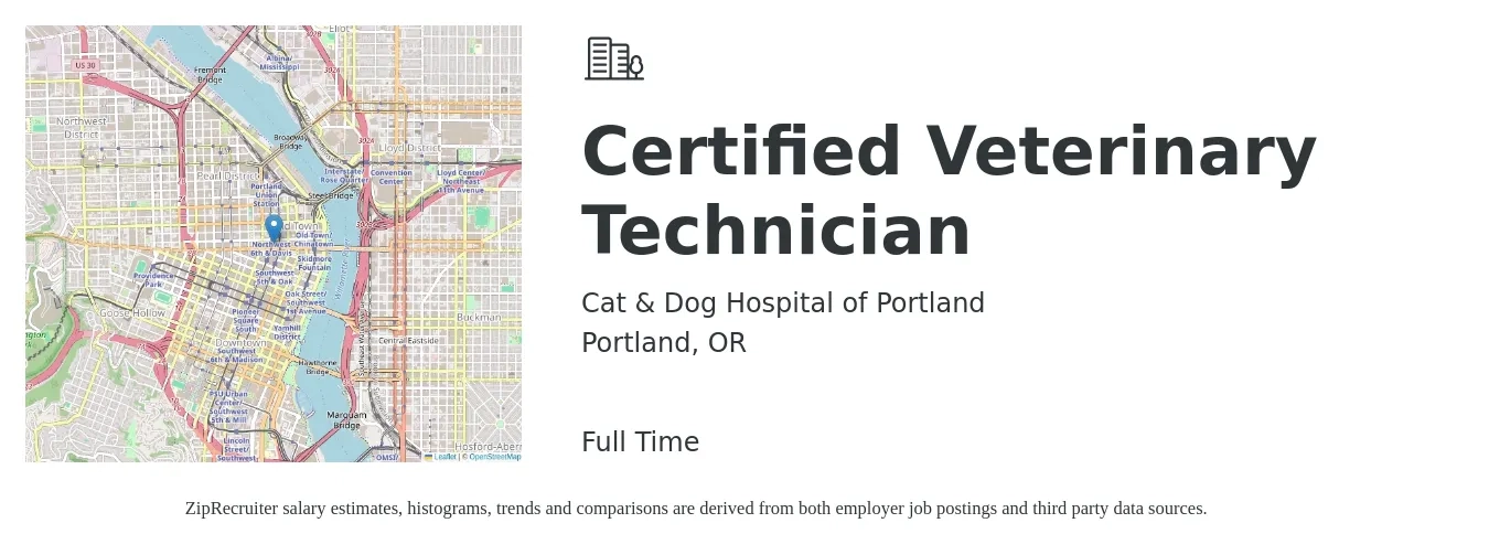 Cat & Dog Hospital of Portland job posting for a Certified Veterinary Technician in Portland, OR with a salary of $20 to $27 Hourly with a map of Portland location.