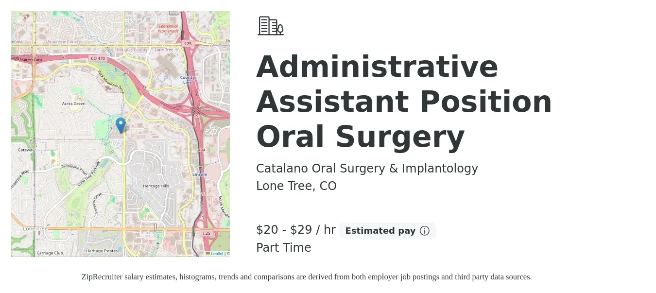 Catalano Oral Surgery & Implantology job posting for a Administrative Assistant Position Oral Surgery in Lone Tree, CO with a salary of $21 to $31 Hourly with a map of Lone Tree location.
