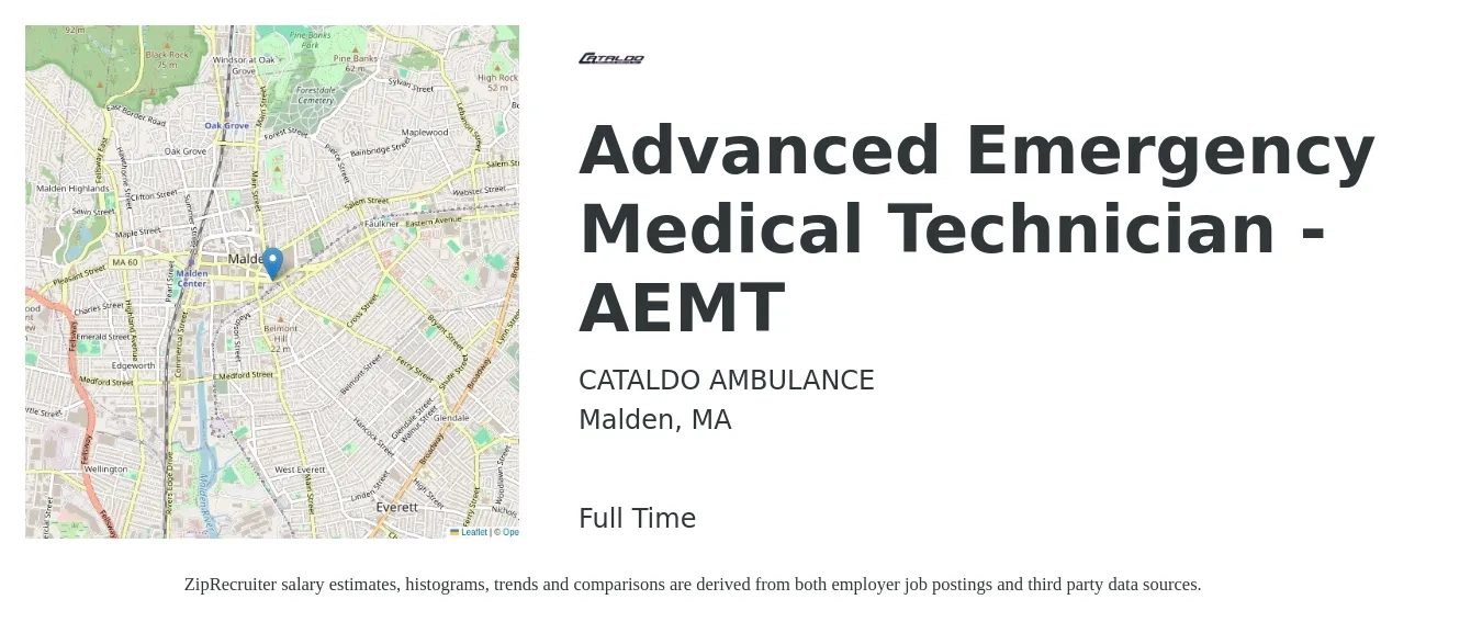 CATALDO AMBULANCE job posting for a Advanced Emergency Medical Technician - AEMT in Malden, MA with a salary of $18 to $24 Hourly with a map of Malden location.