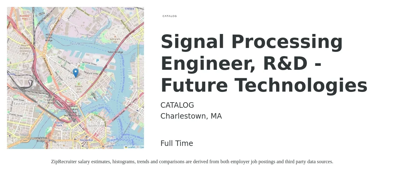 CATALOG job posting for a Signal Processing Engineer, R&D - Future Technologies in Charlestown, MA with a salary of $72,900 to $115,800 Yearly with a map of Charlestown location.
