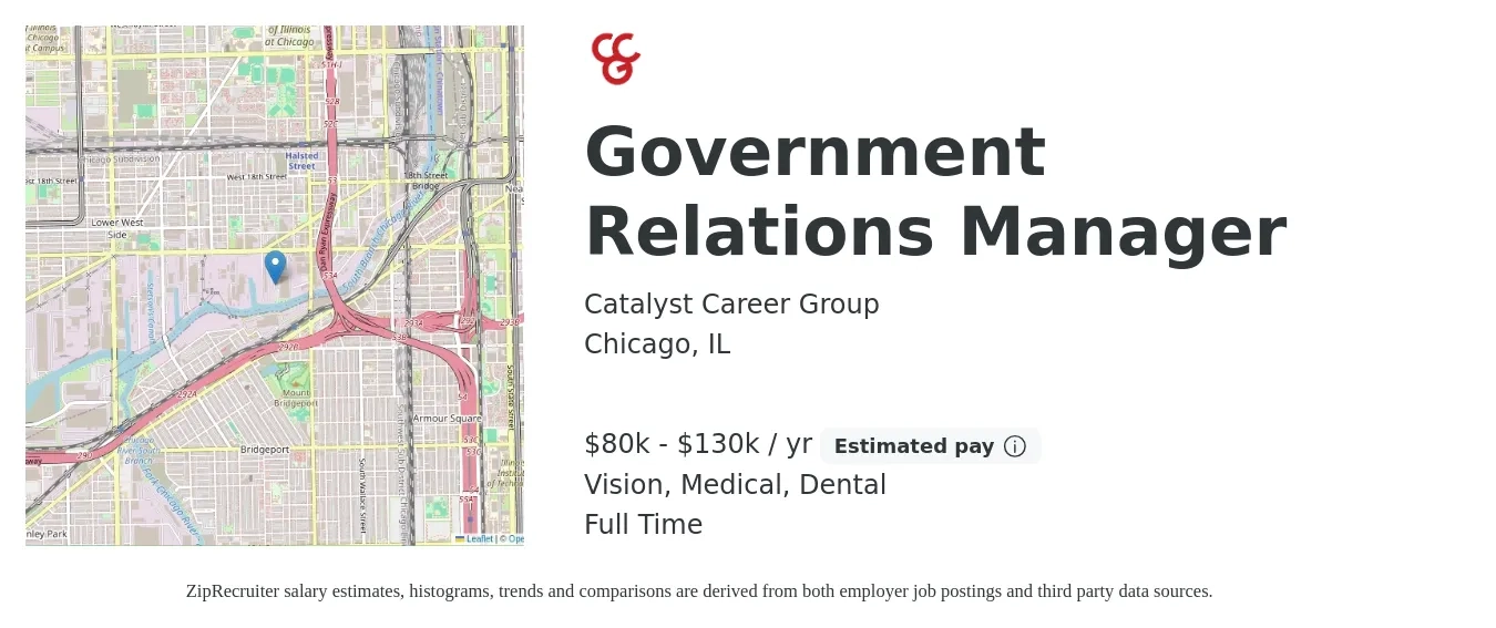 Catalyst Career Group job posting for a Government Relations Manager in Chicago, IL with a salary of $80,000 to $130,000 Yearly and benefits including dental, life_insurance, medical, pto, retirement, and vision with a map of Chicago location.
