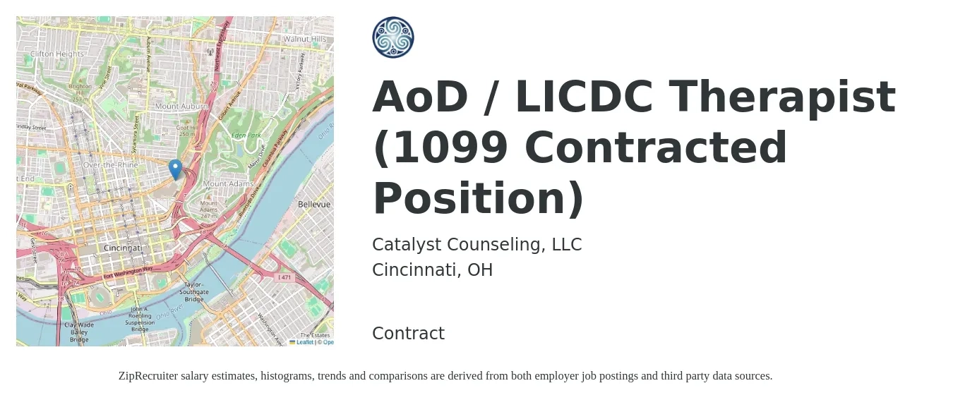 Catalyst Counseling, LLC job posting for a AoD / LICDC Therapist (1099 Contracted Position) in Cincinnati, OH with a salary of $53,800 to $76,300 Yearly with a map of Cincinnati location.