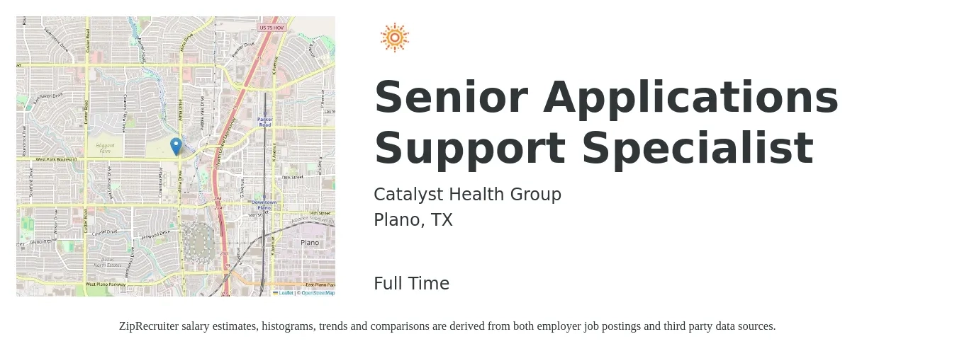 Catalyst Health Group job posting for a Senior Applications Support Specialist in Plano, TX with a salary of $50,500 to $79,500 Yearly with a map of Plano location.