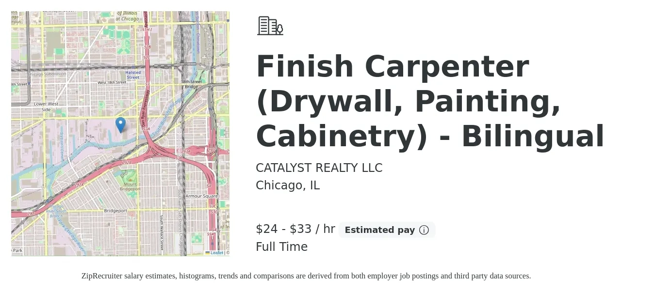 CATALYST REALTY LLC job posting for a Finish Carpenter (Drywall, Painting, Cabinetry) - Bilingual in Chicago, IL with a salary of $25 to $35 Hourly with a map of Chicago location.