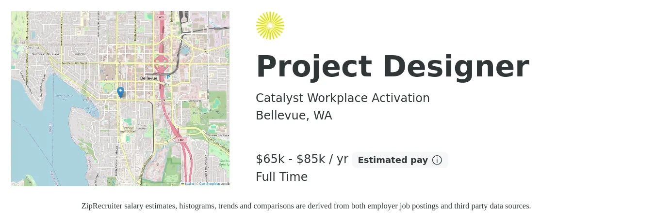 Catalyst Workplace Activation job posting for a Project Designer in Bellevue, WA with a salary of $65,000 to $85,000 Yearly with a map of Bellevue location.