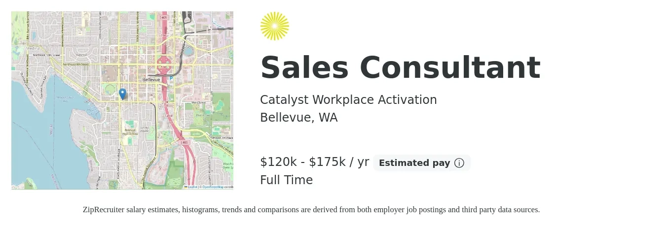 Catalyst Workplace Activation job posting for a Sales Consultant in Bellevue, WA with a salary of $120,000 to $175,000 Yearly with a map of Bellevue location.