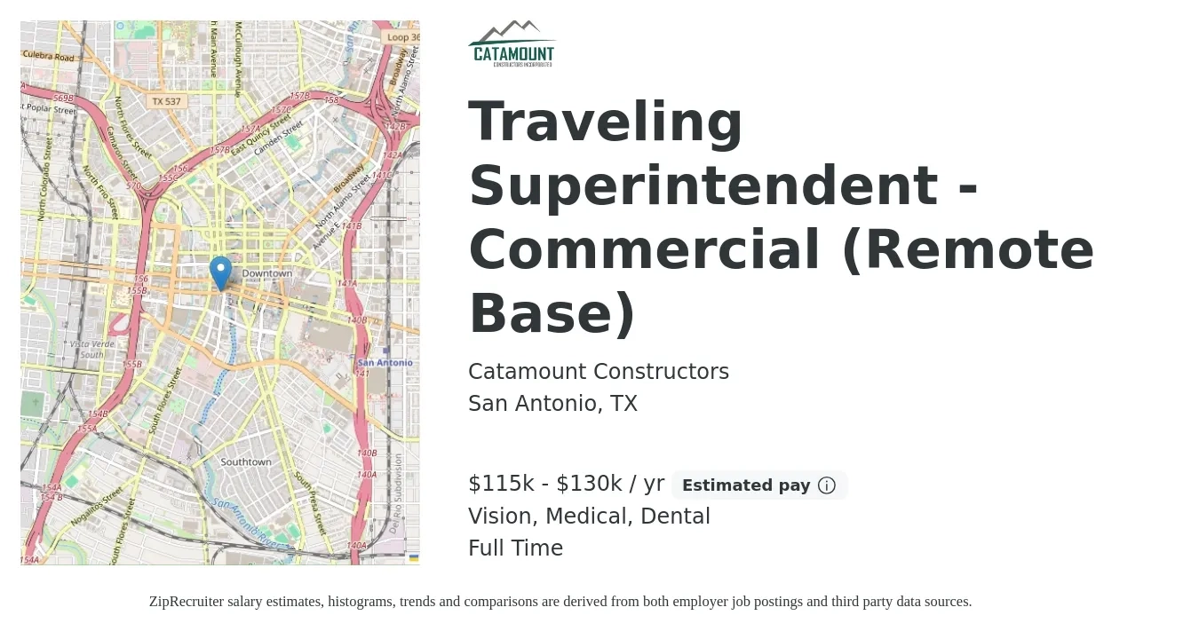 Catamount Constructors job posting for a Traveling Superintendent - Commercial (Remote Base) in San Antonio, TX with a salary of $115,000 to $130,000 Yearly and benefits including dental, life_insurance, medical, pto, retirement, and vision with a map of San Antonio location.