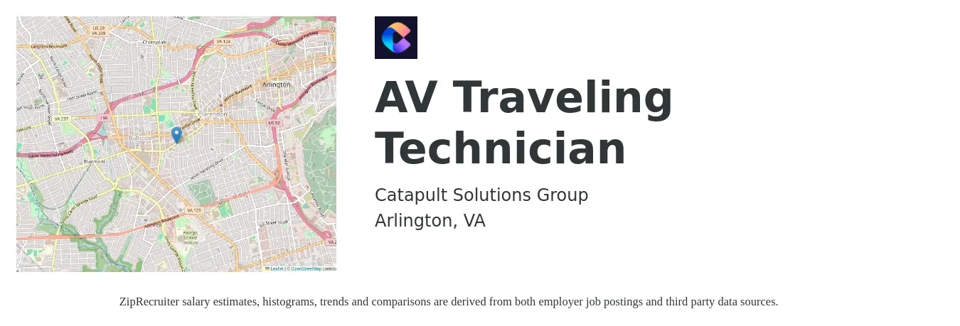 Catapult Solutions Group job posting for a AV Traveling Technician in Arlington, VA with a salary of $46,700 to $69,700 Yearly with a map of Arlington location.