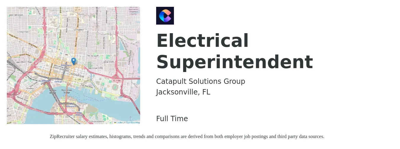 Catapult Solutions Group job posting for a Electrical Superintendent in Jacksonville, FL with a salary of $30 to $44 Hourly with a map of Jacksonville location.