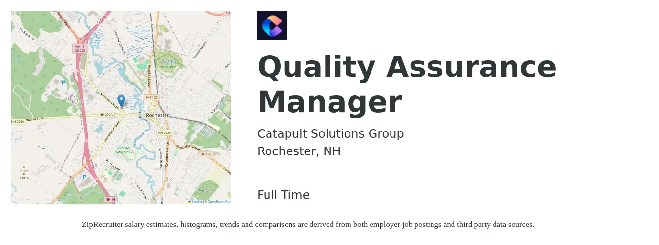 Catapult Solutions Group job posting for a Quality Assurance Manager in Rochester, NH with a salary of $81,200 to $141,400 Yearly with a map of Rochester location.