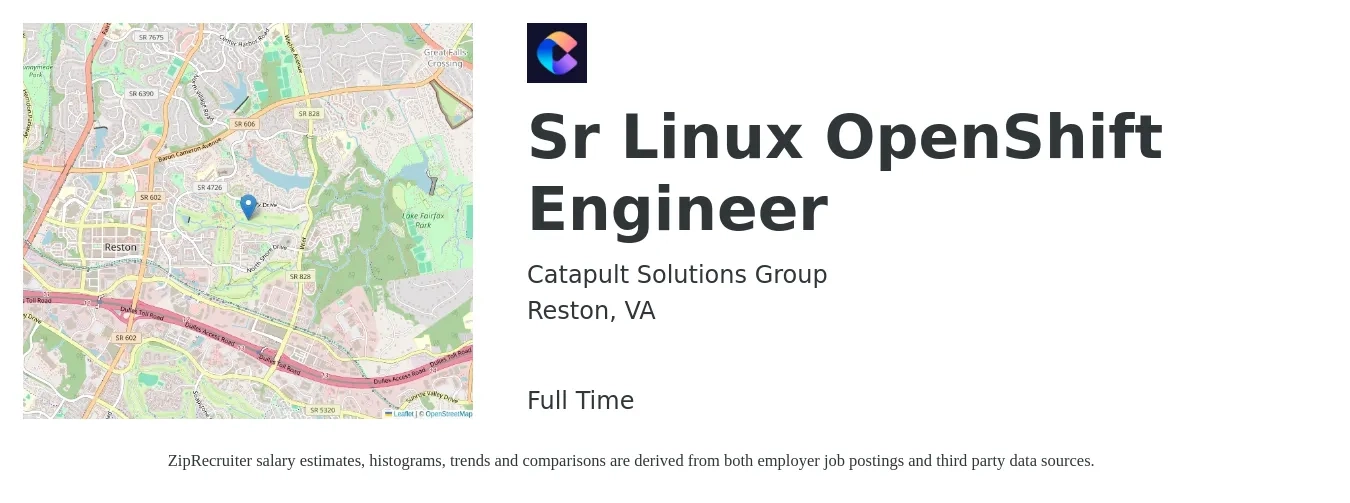 Catapult Solutions Group job posting for a Sr Linux OpenShift Engineer in Reston, VA with a salary of $54 to $73 Hourly with a map of Reston location.