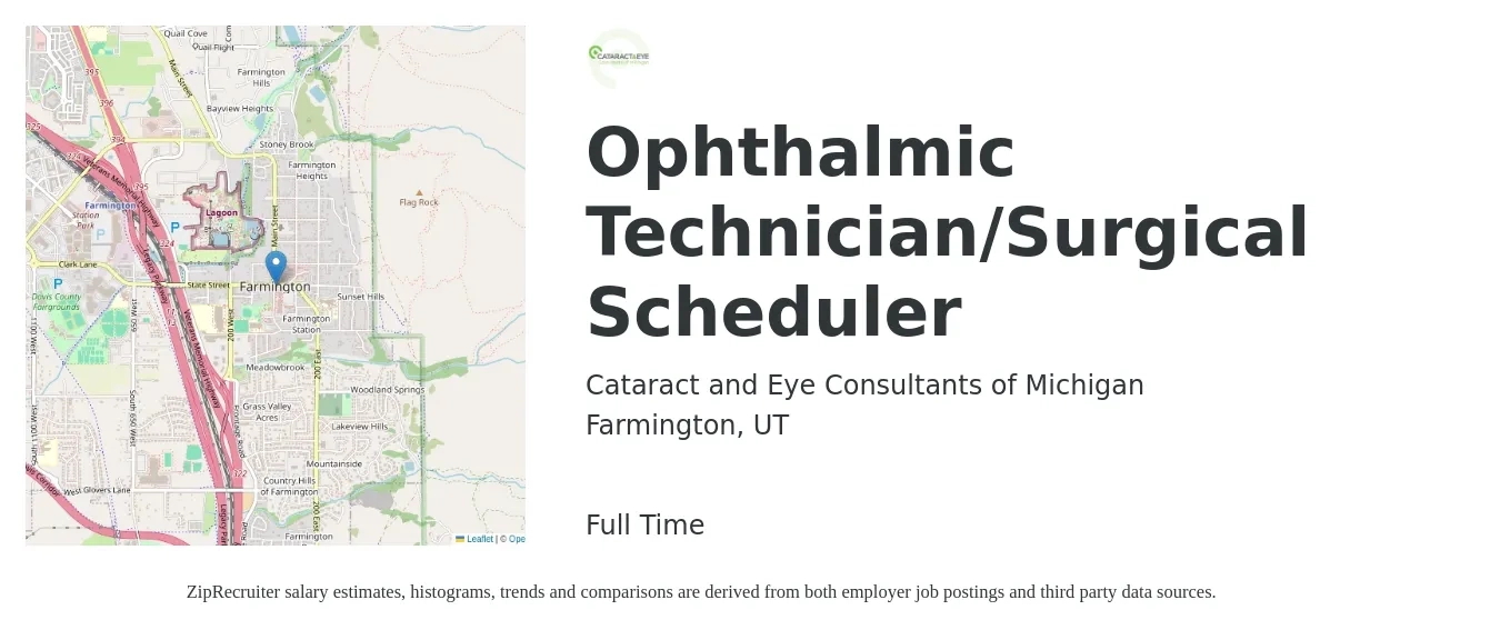 Cataract and Eye Consultants of Michigan job posting for a Ophthalmic Technician/Surgical Scheduler in Farmington, UT with a salary of $18 to $24 Hourly with a map of Farmington location.