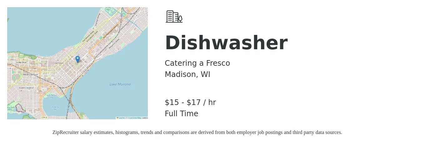 Catering a Fresco job posting for a Dishwasher in Madison, WI with a salary of $16 to $18 Hourly with a map of Madison location.
