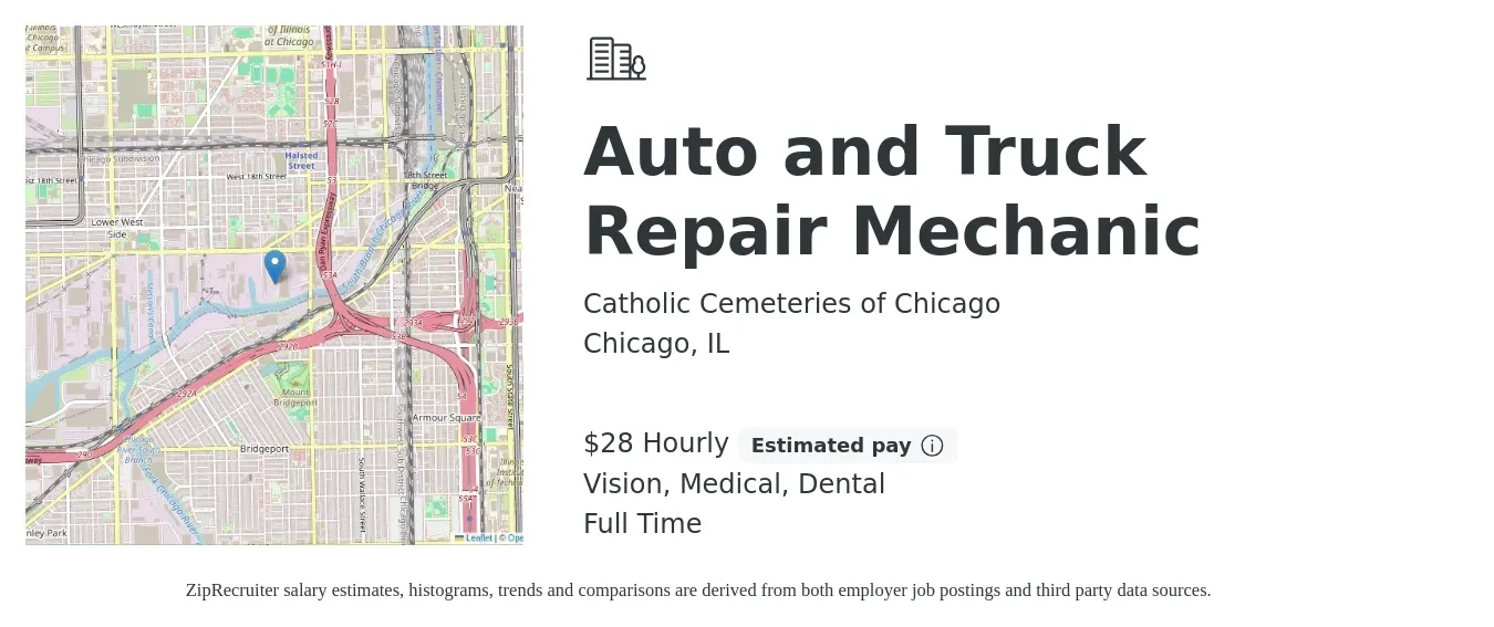 Catholic Cemeteries of Chicago job posting for a Auto and Truck Repair Mechanic in Chicago, IL with a salary of $29 Hourly and benefits including pto, retirement, vision, dental, life_insurance, and medical with a map of Chicago location.