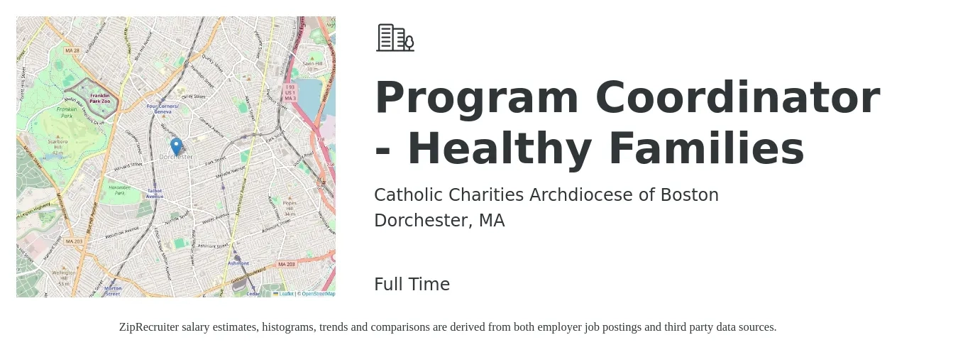 Catholic Charities Archdiocese of Boston job posting for a Program Coordinator - Healthy Families in Dorchester, MA with a salary of $43,600 to $64,400 Yearly with a map of Dorchester location.