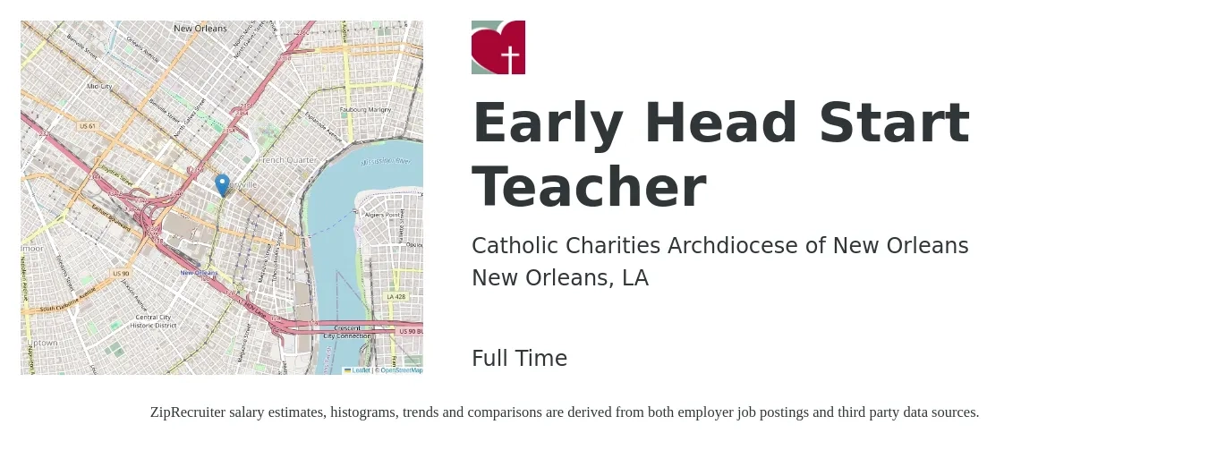 Catholic Charities Archdiocese of New Orleans job posting for a Early Head Start Teacher in New Orleans, LA with a salary of $15 to $20 Hourly with a map of New Orleans location.