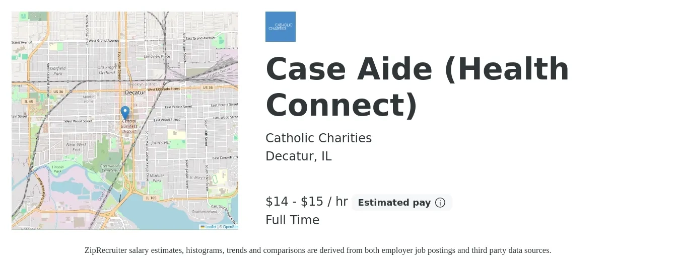 Catholic Charities job posting for a Case Aide (Health Connect) in Decatur, IL with a salary of $15 to $16 Hourly with a map of Decatur location.