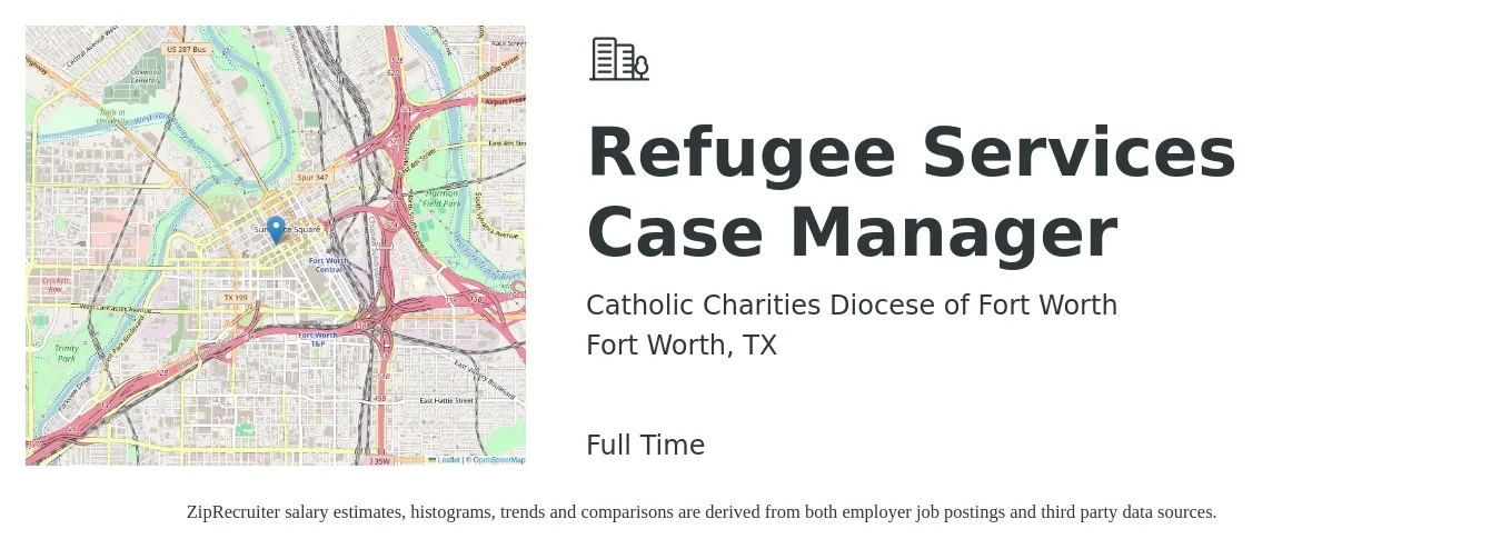 Catholic Charities Diocese of Fort Worth job posting for a Refugee Services Case Manager in Fort Worth, TX with a salary of $18 to $22 Hourly with a map of Fort Worth location.