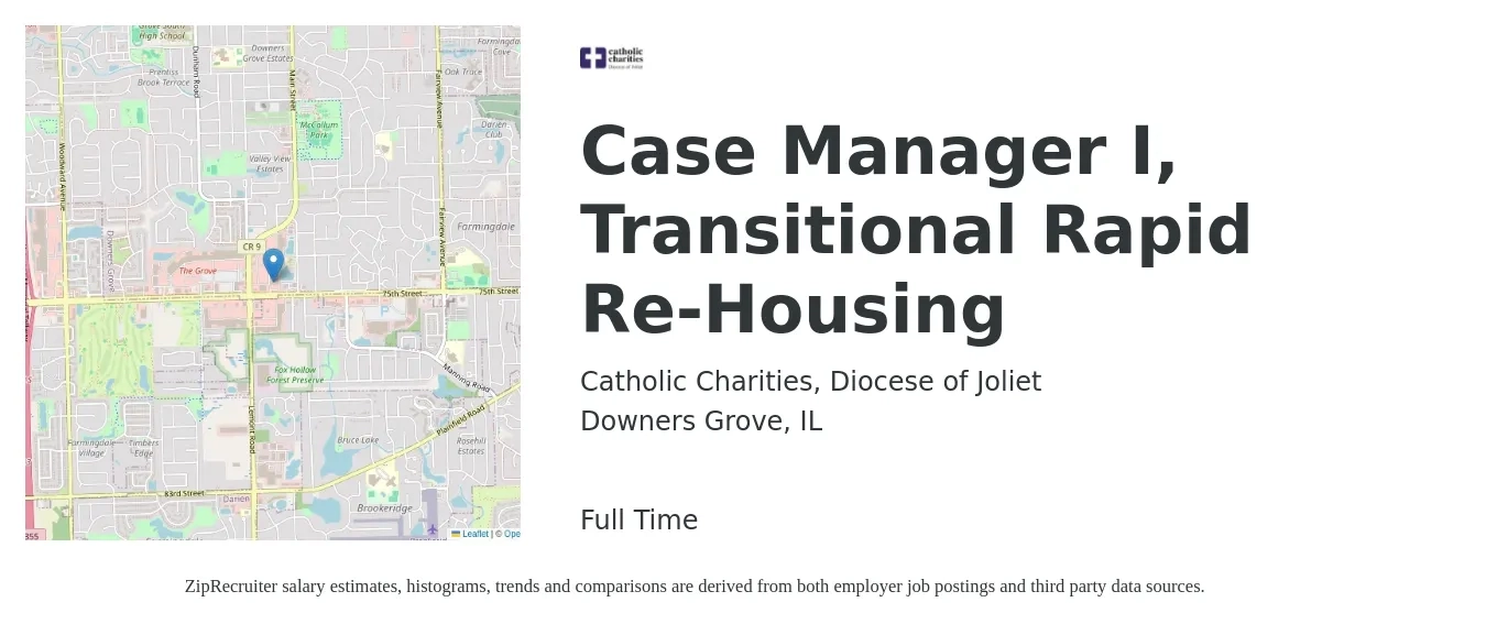 Catholic Charities, Diocese of Joliet job posting for a Case Manager I, Transitional Rapid Re-Housing in Downers Grove, IL with a salary of $21 to $25 Hourly with a map of Downers Grove location.