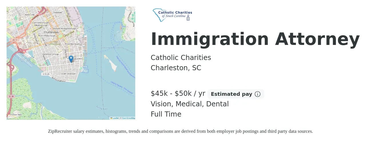 Catholic Charities job posting for a Immigration Attorney in Charleston, SC with a salary of $45,000 to $50,000 Yearly and benefits including dental, life_insurance, medical, pto, retirement, and vision with a map of Charleston location.