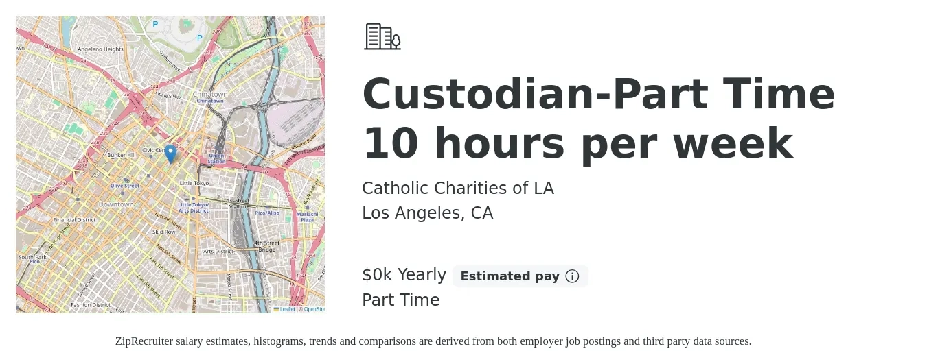 Catholic Charities of LA job posting for a Custodian-Part Time 10 hours per week in Los Angeles, CA with a salary of $17 to $18 Yearly with a map of Los Angeles location.