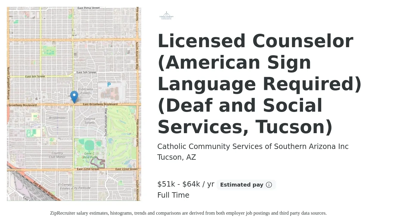 Catholic Community Services of Southern Arizona Inc job posting for a Licensed Counselor (American Sign Language Required) (Deaf and Social Services, Tucson) in Tucson, AZ with a salary of $51,709 to $64,626 Yearly with a map of Tucson location.