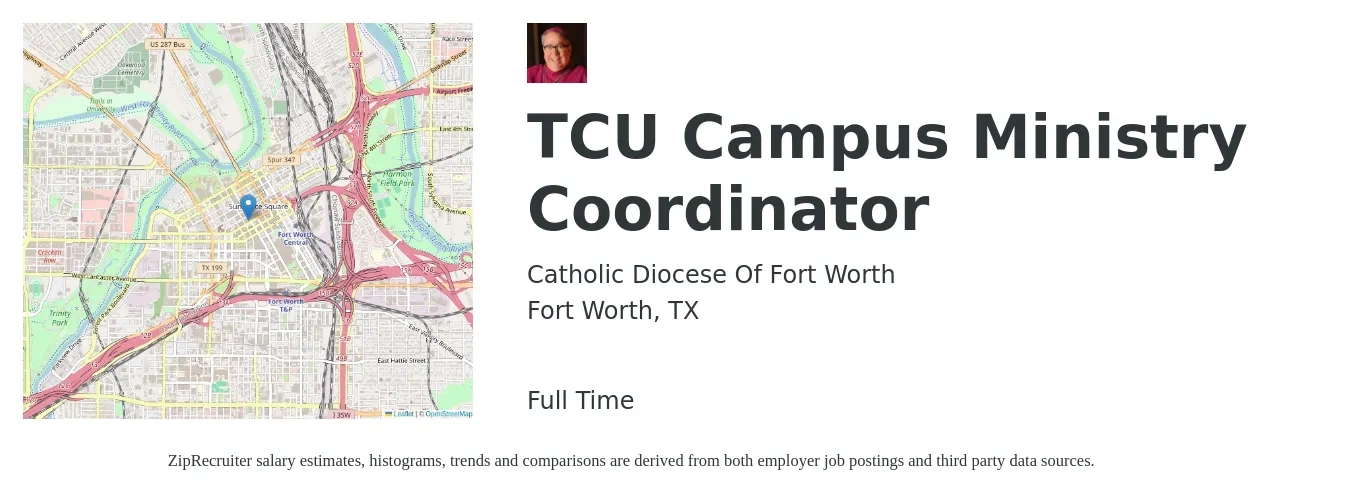 Catholic Diocese Of Fort Worth job posting for a TCU Campus Ministry Coordinator in Fort Worth, TX with a salary of $38,300 to $63,700 Yearly with a map of Fort Worth location.