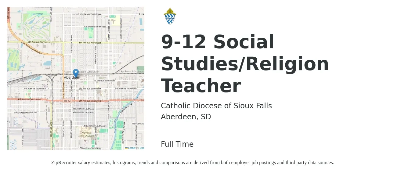 Catholic Diocese of Sioux Falls job posting for a 9-12 Social Studies/Religion Teacher in Aberdeen, SD with a salary of $44,100 to $59,800 Yearly with a map of Aberdeen location.