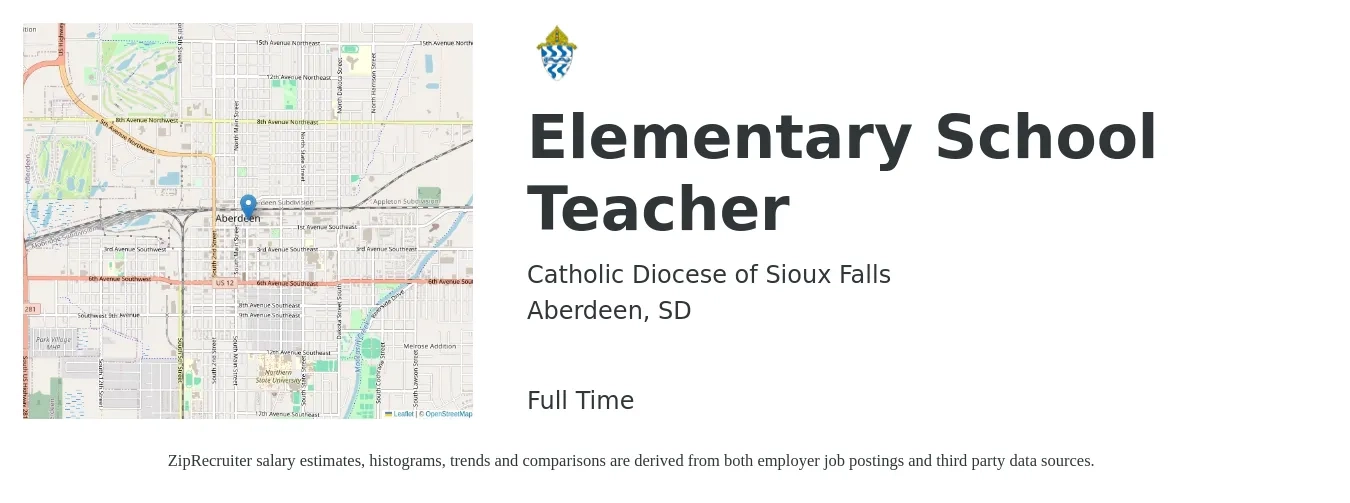 Catholic Diocese of Sioux Falls job posting for a Elementary School Teacher in Aberdeen, SD with a salary of $43,600 to $58,800 Yearly with a map of Aberdeen location.