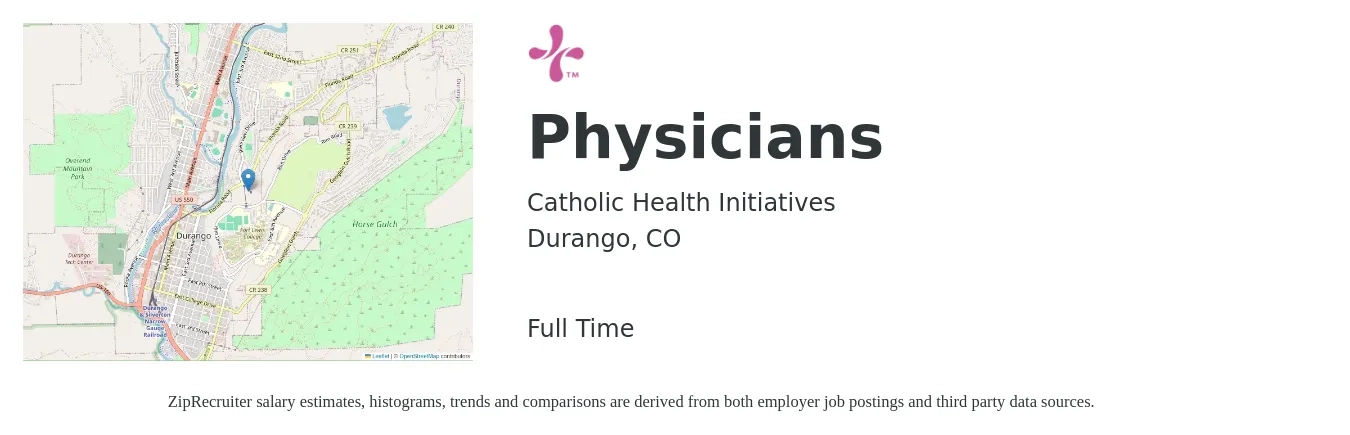 Catholic Health Initiatives job posting for a Physicians in Durango, CO with a salary of $120,300 to $233,100 Yearly with a map of Durango location.